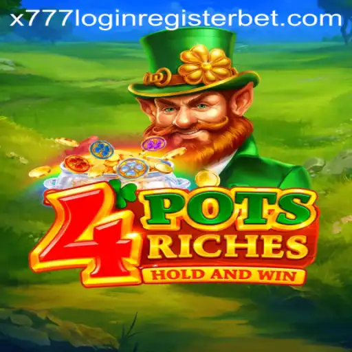Explore the Intriguing World of 4potsriches and the X777 Login Register