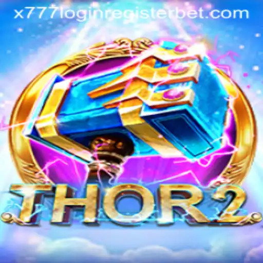 Thor2: An Electrifying Gaming Experience with Seamless X777 Login Register