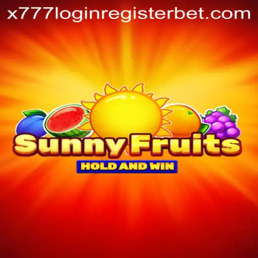 Exploring the Vibrant World of SunnyFruits and Understanding x777 Login Register
